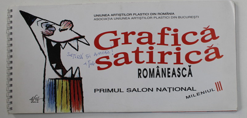 GRAFICA SATIRICA ROMANEASCA , PRIMUL SALON NATIONAL , custode A. POCH , 2002 , DEDICATIE *