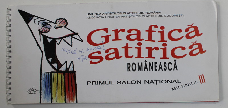 GRAFICA SATIRICA ROMANEASCA , PRIMUL SALON NATIONAL , custode A. POCH , 2002 , DEDICATIE *