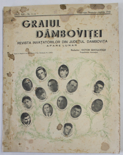 GRAIUL DAMBOVITEI , REVISTA INAVATATORILOR DIN JUDETUL DAMBOVITA , ANUL XIX , NR. 1-4 , TARGOVISTE , IANUARIE - APRILIE 1942 , PREZINTA PETE , HALOURI DE APA SI URME DE UZURA