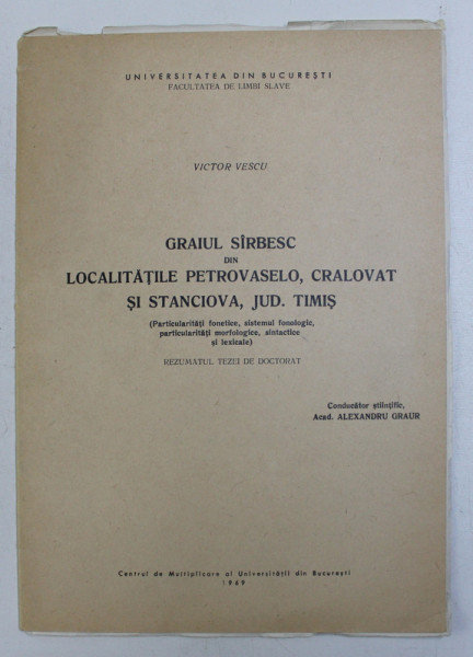 GRAIUL SARBESC DIN LOCALITATILE PETROVASELO , CRALOVAT SI STANCIOVA , JUD. TIMIS , REZUMATUL TEZEI DE DOCTORAT de VICTOR  VESCU , 1969