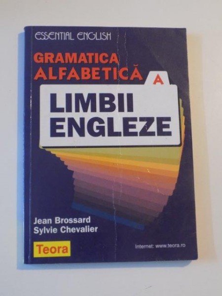 GRAMATICA ALFABETICA A LIMBII ENGLEZE de JEAN BROSSARD , SYLVIE CHEVALIER , 1998