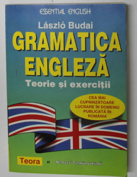 GRAMATICA ENGLEZA , TEORIE SI EXERCITII de LASZLO BUDAI , 1997 * MICI DEFECTE COTOR
