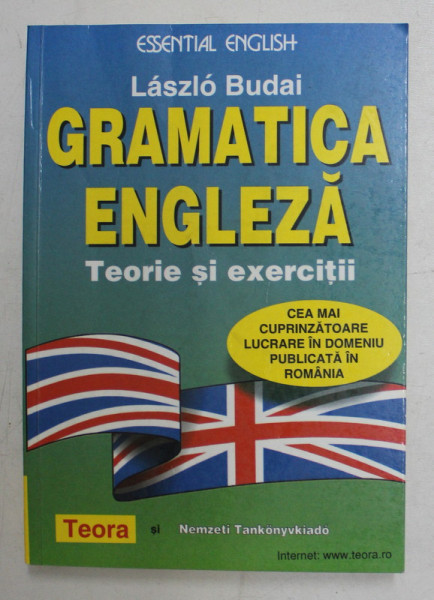 GRAMATICA ENGLEZA  - TEORIE SI EXERCITII de LASZLO BUDAI ,