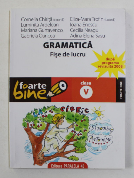 GRAMATICA - FISE DE LUCRU , CLASA V de CORNELIA CHIRITA ..ADINA ELENA SASU , 2008