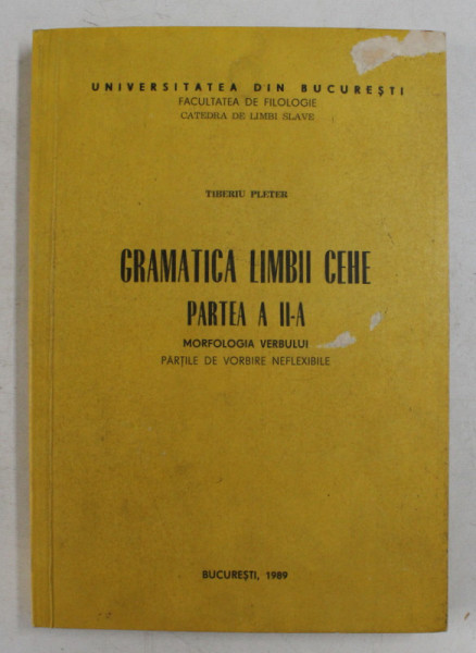 GRAMATICA LIMBII CEHE de TIBERIU PLETER , PARTEA A II A , 1989 , DEDICATIE*