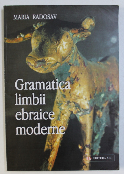 GRAMATICA LIMBII EBRAICE MODERNE de MARIA RADOSAV , 1998