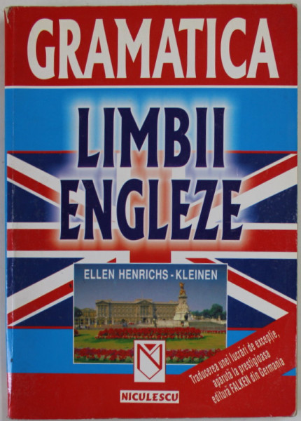 GRAMATICA LIMBII ENGLEZE de ELLEN HENRICKS - KLEINEN , 2001 ,