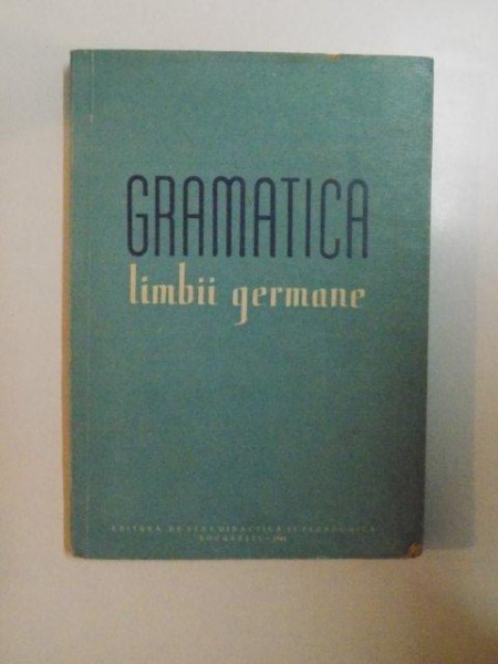 GRAMATICA LIMBII GERMANE de BRUNO COLBERT , 1961