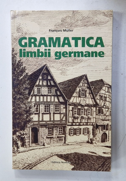 GRAMATICA LIMBII GERMANE de FRANCOIS MULLER , 2022