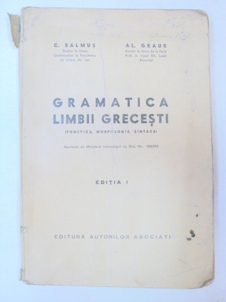 GRAMATICA LIMBII GRECESTI  EDITIA I  1910