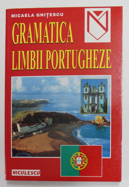 GRAMATICA LIMBII PORTUGHEZE de MICAELA GHITESCU , 2000