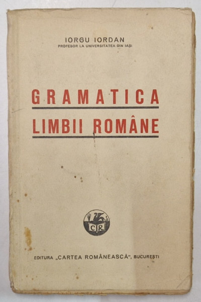 GRAMATICA LIMBII ROMANE de IORGU IORDAN , 1937