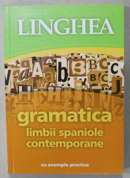 GRAMATICA LIMBII SPANIOLE CONTEMPORANE , 2013