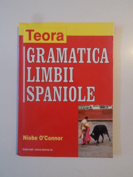 GRAMATICA LIMBII SPANIOLE de NIOBE O ' CONNOR , 2002