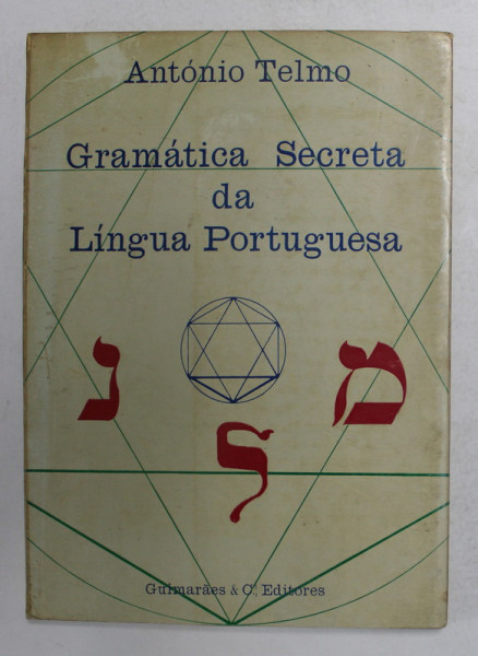 GRAMATICA SECRETA DA LINGUA PORTUGUESA de ANTONIO TELMO , 1981
