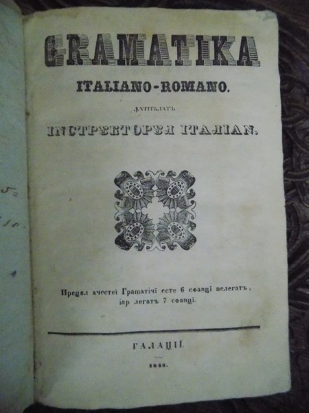 GRAMATIKA ITALIANO ROMANO INTITULAT INSTRUCTORUL ITALIAN, GALATI, 1848