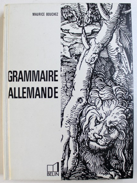 GRAMMAIRE ALLEMANDE de MAURICE BOUCHEZ, 1991