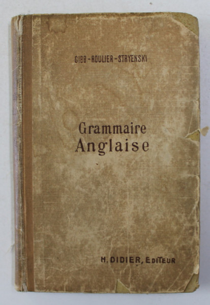 GRAMMAIRE ANGLAISE par GIBB , ROULIER , STRYIENSKI , 1921