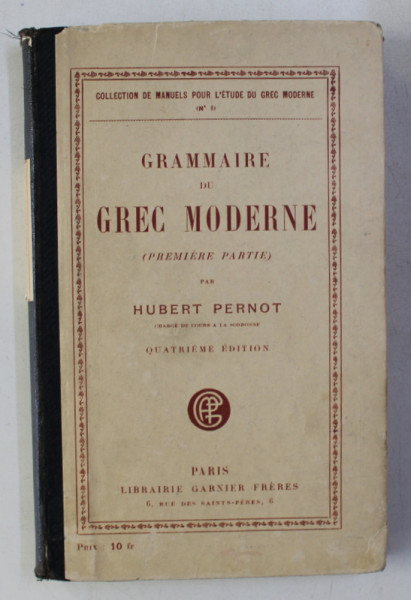 GRAMMAIRE DE GREC MODERNE ( PREMIERE PARTIE ) par HUBERT PERNOT , 1921