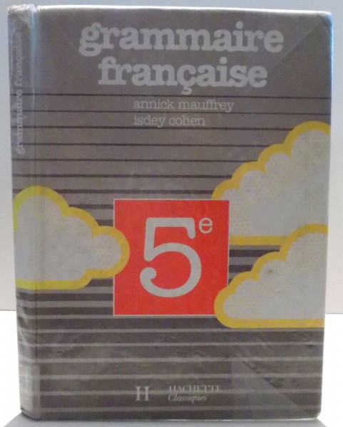 GRAMMAIRE FRANCAISE de ANNICK MAUFFREY SI ISDEY COHEN , 1987