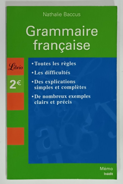 GRAMMAIRE FRANCAISE par NATHALIE BACCUS , 2002, COPERTA BROSATA , URME DE UZURA