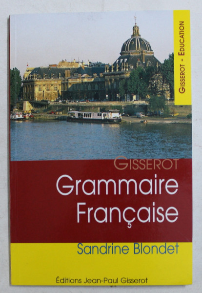 GRAMMAIRE FRANCAISE par SANDRINE BLONDET , 2001