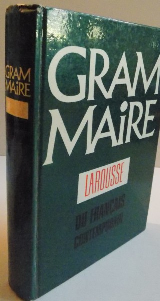 GRAMMAIRE LAROUSSE DU FRANCAIS CONTEMPORAIN, 1964