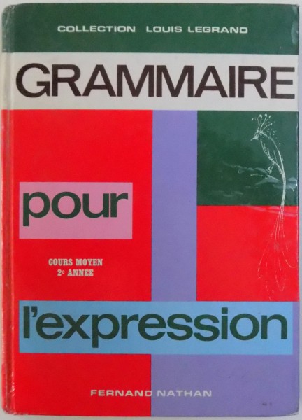 GRAMMAIRE POUR L'EXPRESSION - COURS MOYEN 2e ANNEE, 1985
