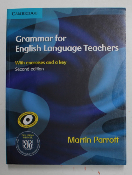 GRAMMAR FOR ENGLISH LANGUAGE TEACHERS - WITH EXERCISES AND A KEY by MARTIN PARROTT , 2010