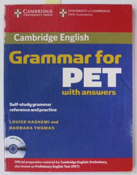 GRAMMAR FOR PET WITH ANSWERS by LOUISE HASHEMI and BARBARA THOMAS , 2013 , CD INCLUS *