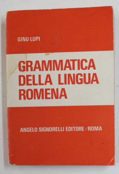 GRAMMATICA DELLA LINGUA ROMENA di GINO LUPI , 1975