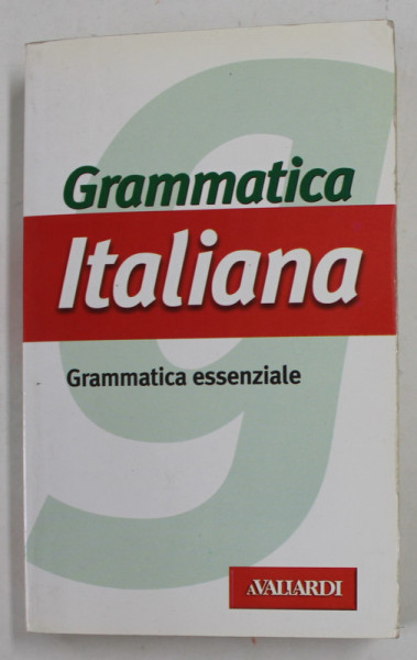 GRAMMATICA ITALIANA - GRAMMATICA ESSENZIALE di AMEDEO ALBERTI , 2007