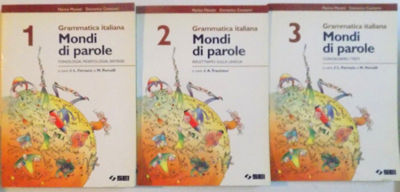 GRAMMATICA ITALIANA, MONDI DI PAROLE, VOL. I - III, RIFLETTIAMO SULLA LINGUA, A CURA di L. FERRACIN, M. PORCELLI, A. TRAUTTEUR, 1998