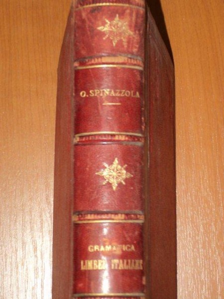 GRAMMATICA LIMBEI ITALIANE compusa de O. SPINAZZOLA  1862