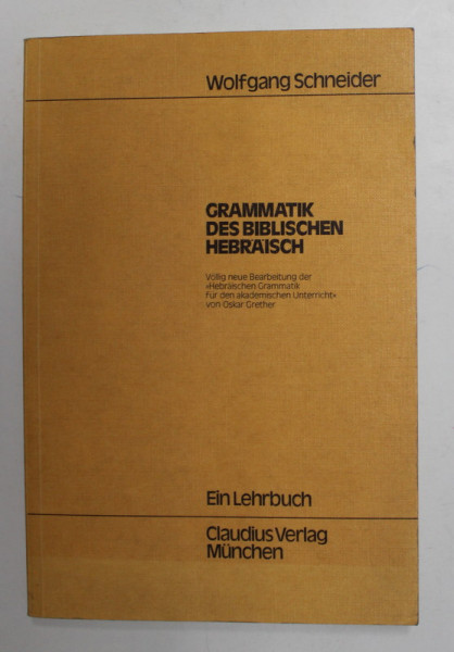 GRAMMATIK DES BIBLISCHEN HEBRAISCH von WOLFGANG SCHNIDER , 1982