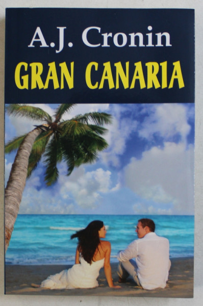 GRAN CANARIA de A.J. CRONIN  , 2012