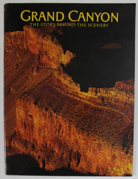 GRAND CANYON , THE STORY BEHIND THE SCENERY by MERRILL D. BEAL , 1987