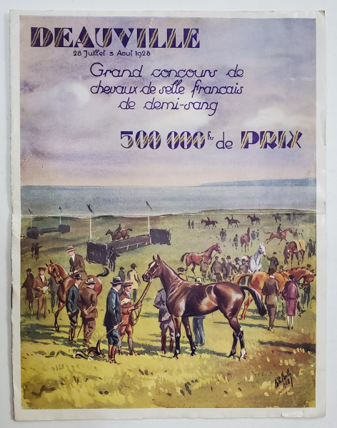 GRAND CONCURS DE CHEVAUX DE SELLE FRANCAIS DE DEMI - SANG , DEAUVILLE , 28 JUILLET  et 3 AOUT 1928