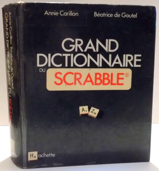 GRAND DICTIONNAIRE DU SCRABBLE de ANNIE CARILLON SI BEATRICE DE GOUTEL , 1978