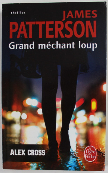 GRAND MECHANT LOUP par JAMES PATTERSON , THRILLER , 2008