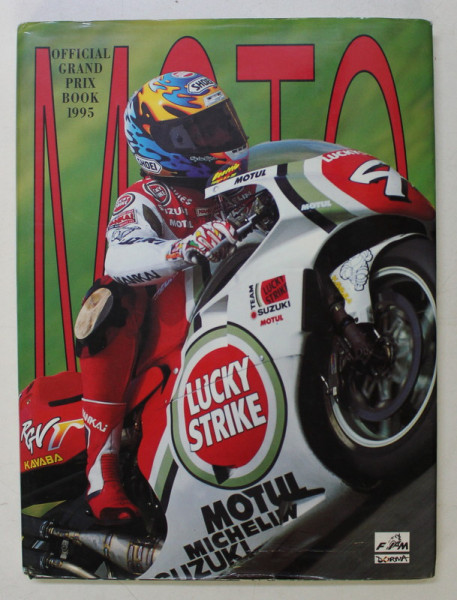 GRAND PRIX MOTO 1995 by JUDITH TOMASELLI , photos YVES JAMOTTE and OSCAR BERGAMASCHI , APARUTA 1995