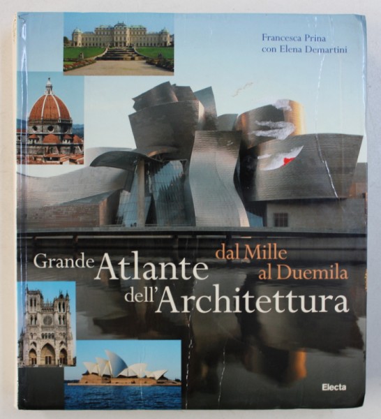 GRANDE ATLANTE DELL ' ARCHITETTURA  DAL MILLE AL DUEMILLA di FRANCESCA PRINA con ELENA DEMARTINI , 2005