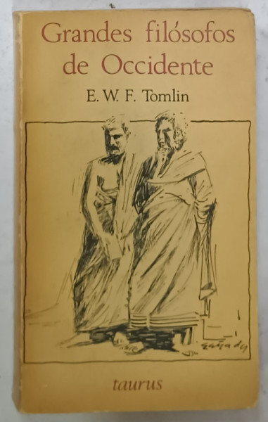 GRANDES FILOSOFOS DE OCCIDENTE par E.W.F. TOMLIN , 1963
