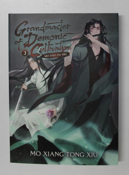 GRANDMASTER OF DEMONIC CULTIVATION , VOLUME III by MO XIANG TONG XIU , 2021