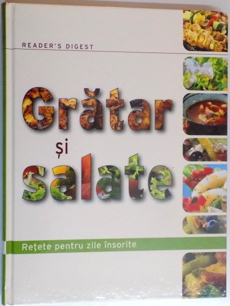 GRATAR SI SALATE , RETETE PENTRU ZILE INSORITE , 2009