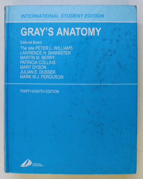 GRAY ' S ANATOMY , THE ANATOMICAL BASIS OF MEDICINE AND SURGERY , THIRTY - EIGHT EDITION , by PETER L. WILLIAMS ,  1995 *COTOR LIPIT CU SCOTCH
