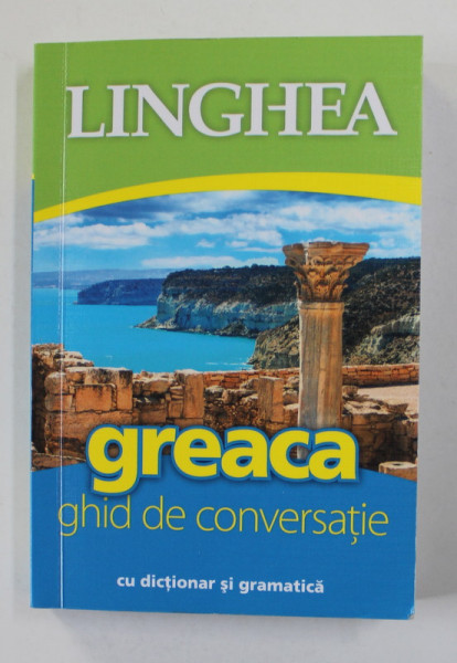GREACA - GHID DE CONVERSATIE CU DICTIONAR SI GRAMATICA , 2020