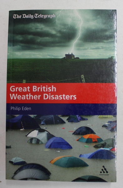 GREAT BRITISH WEATHER DISASTER by PHILIP EDEN , 2008