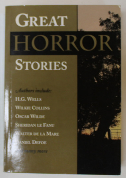 GREAT HORROR STORIES , by H.G. WELLS ...DANIEL DEFOE  AND MANY MORE , 2003