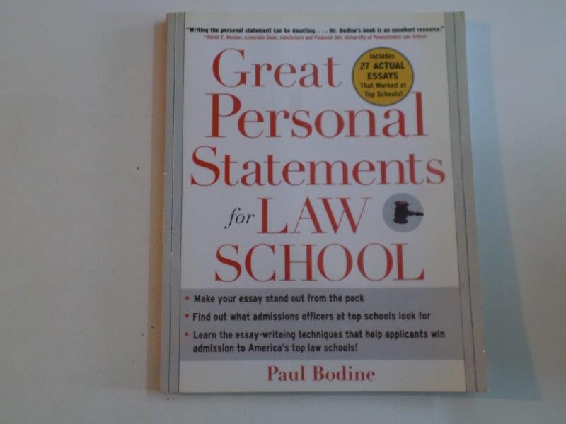 GREAT PERSONAL STATEMENTS FOR LAW SCHOOL de PAUL BODINE 2006